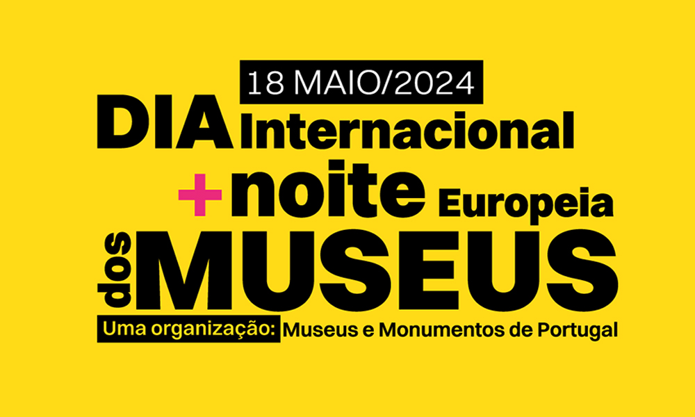 Comemoração do Dia Internacional dos Museus - 18 de Maio